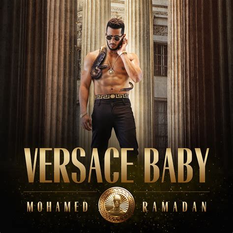 versace baby mohamed ramadan lyrics|Mohamed Ramadan Versace Baby Lyrics .